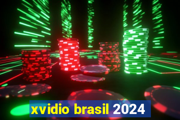 xvidio brasil 2024